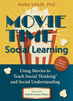 Movie Time Social Learning: Using Movies to Teach Social Thinking and Social Understanding