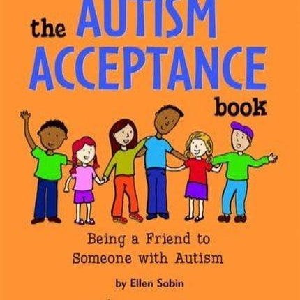 Autism Acceptance Book: Being A Friend to Someone with Autism