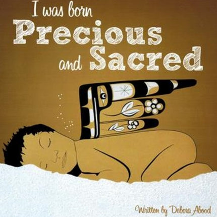 I Was Born Precious & Sacred