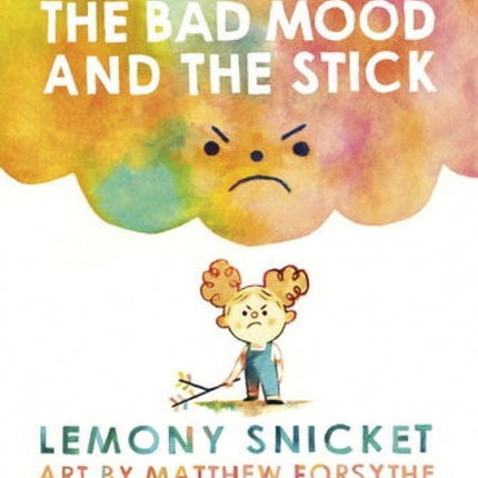 Bad Mood & the Stick