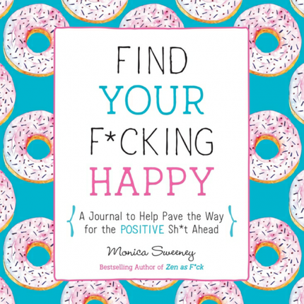 Find Your F*cking Happy
