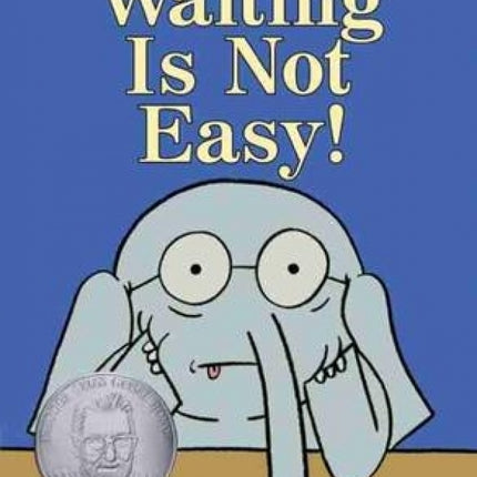 Waiting Is Not Easy!