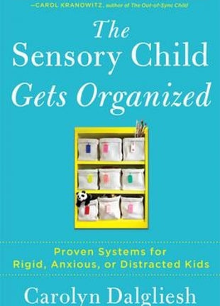 The Sensory Child Gets Organized