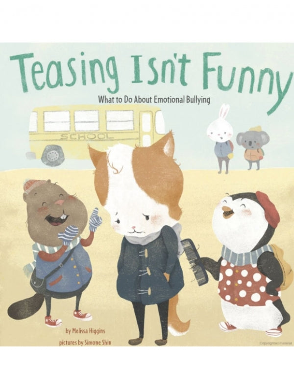 Teasing Isn't Funny: What to Do About Emotional Bullying
