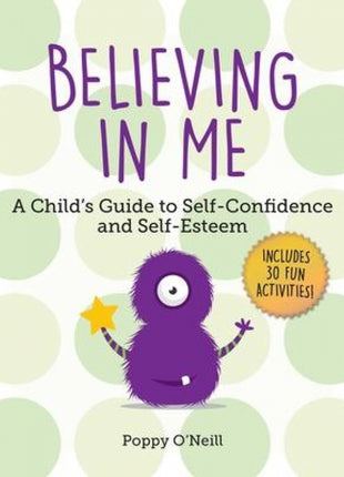 Believing in Me: A Child's Guide