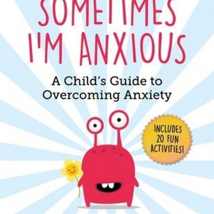 Sometimes I'm Anxious