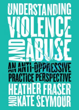 Understanding Violence and Abuse