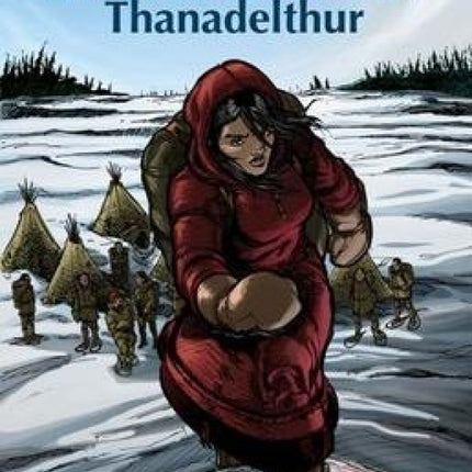 The Peacemaker: Thanadelthur