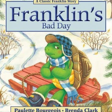 Franklin's Bad Day