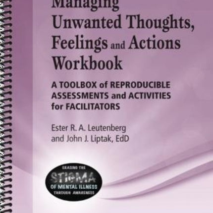 Managing Unwanted Thoughts, Feelings and Actions Workbook