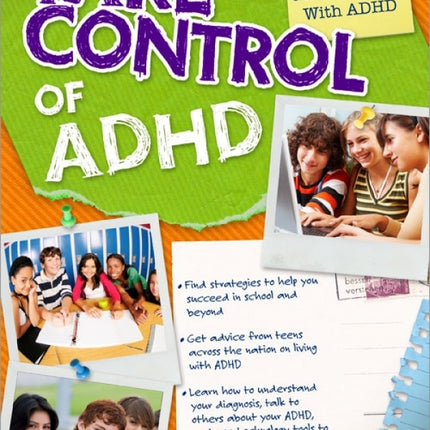 Take Control of ADHD: The Ultimate Guide for Teens with ADHD
