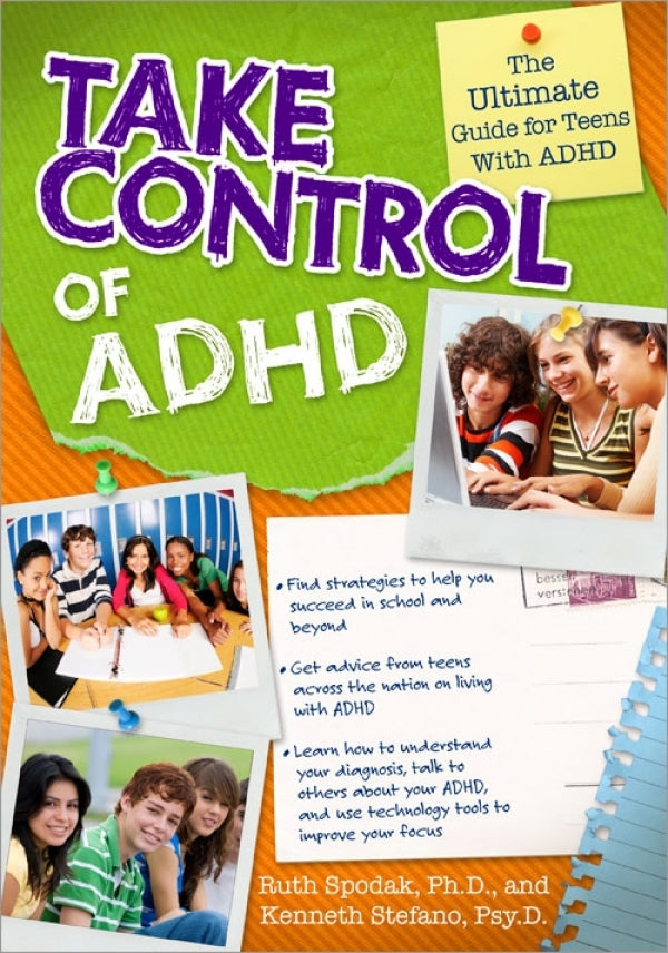 Take Control of ADHD: The Ultimate Guide for Teens with ADHD