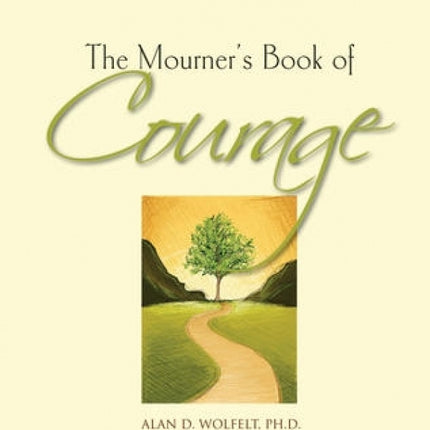 The Mourner's Book of Courage: 30 Days of Encouragement
