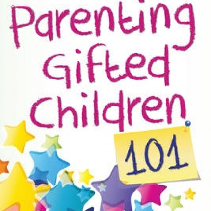Parenting Gifted Children 101