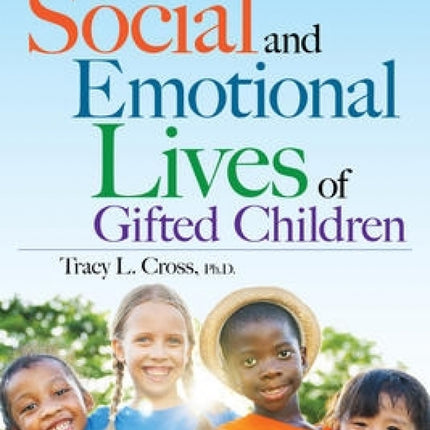 On the Social & Emotional Lives of Gifted Children