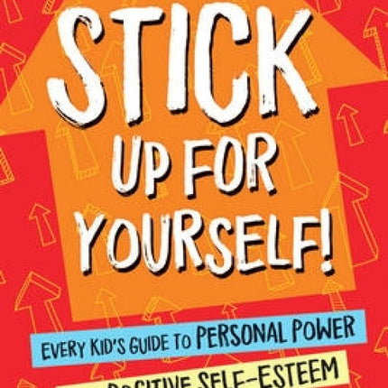 Stick Up For Yourself 3rd Edition