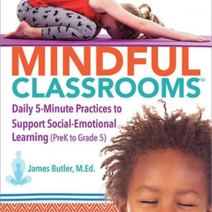 Mindful Classrooms (PreK-Gr5)