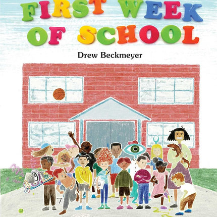 The First Week of School
