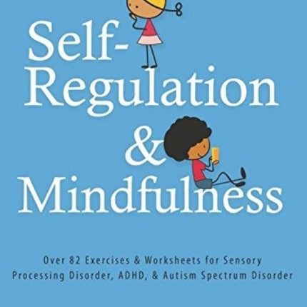 Self-Regulation and Mindfulness