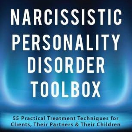 Narcissistic Personality Disorder Toolbox