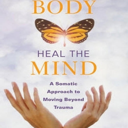 Heal the Body, Heal the Mind