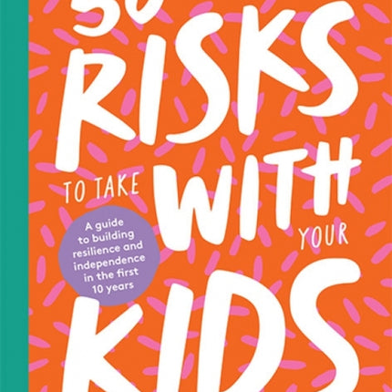 50 Risks to Take with Your Kids