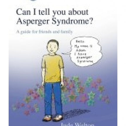 Can I Tell You About Asperger Syndrome?