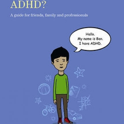Can I Tell You About ADHD?