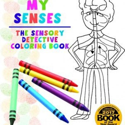 Color My Senses: The Sensory Detective Coloring Book