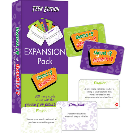 Should I? or Shouldn't I? Expansion Pack Teen Edition