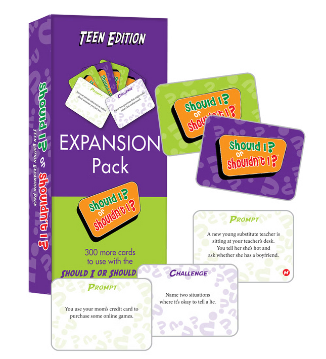 Should I? or Shouldn't I? Expansion Pack Teen Edition