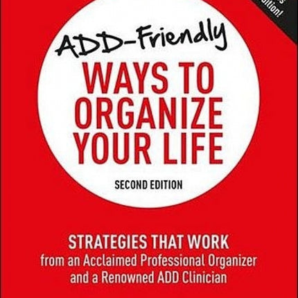 ADD-Friendly Ways To Organize Your Life