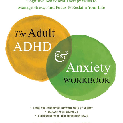 Adult ADHD and Anxiety Workbook