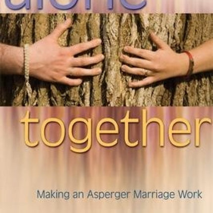 Alone Together: Making an Asperger Marriage Work