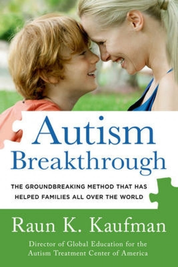 Autism Breakthrough: The Groundbreaking Method That Has Helped Families All Over The World