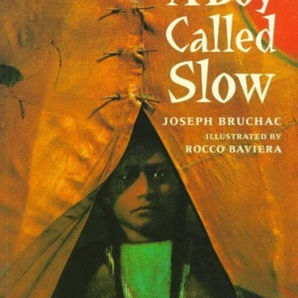 A Boy Called Slow