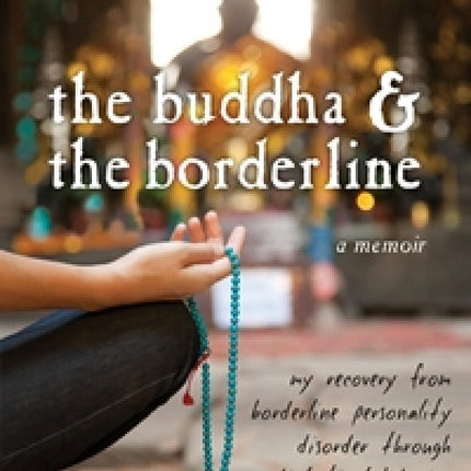 Buddha & The Borderline