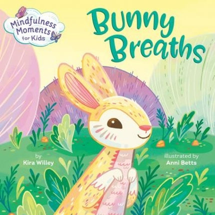 Bunny Breaths:  Mindful Moments