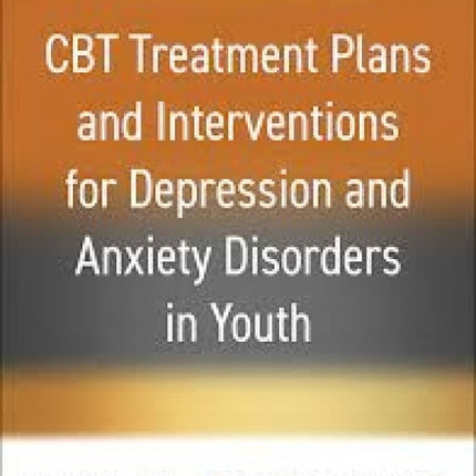 CBT Treatment Plans and Interventions for Depression and Anxiety Disorders in Youth