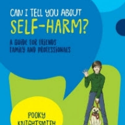 Can I Tell You About Self-Harm?