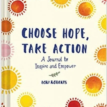 Choose Hope, Take Action Journal