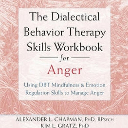 DBT Skills Workbook for Anger