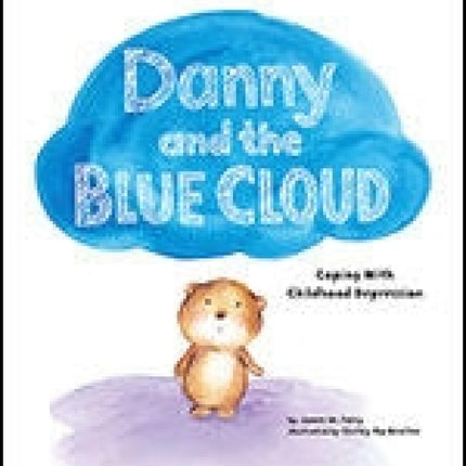 Danny and the Blue Cloud: Coping with Childhood Depression