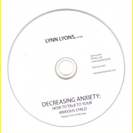Decreasing Anxiety: How To Talk To Your Anxious Child