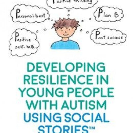 Developing Resilience in Young People with Autism using Social Stories