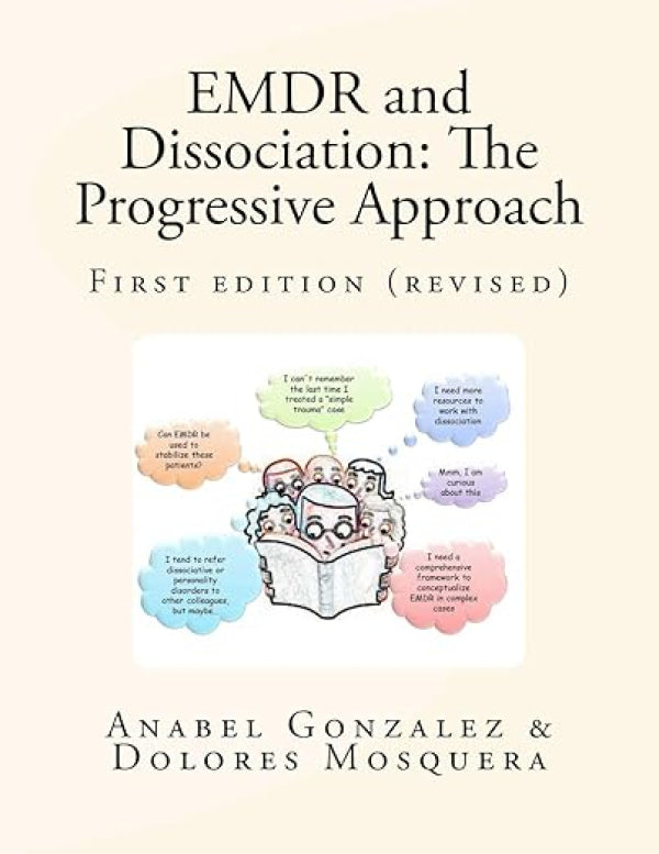 EMDR and Dissociation: The Progressive Approach