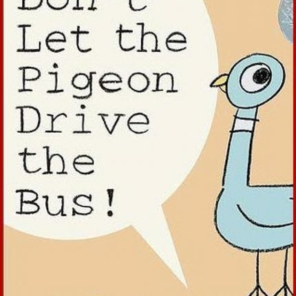Don't Let the Pigeon Drive the Bus!