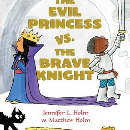 The Evil Princess vs. the Brave Knight