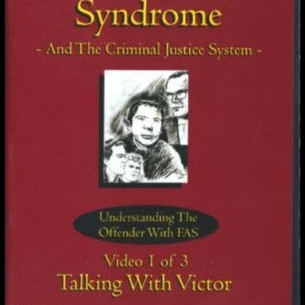 FAS & The Criminal Justice System Part 1
