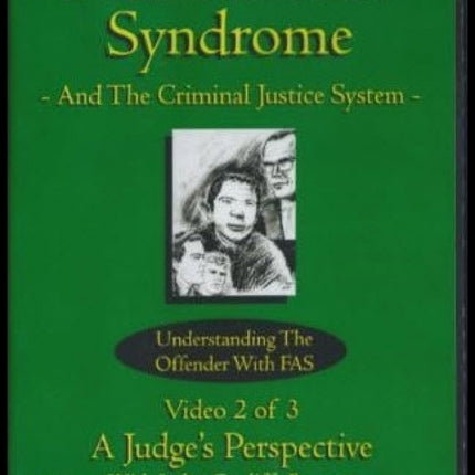 FAS & The Criminal Justice System Part 2